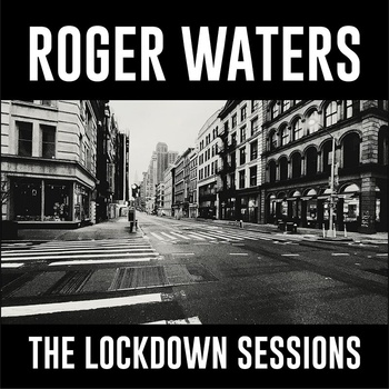 Waters Roger: Lockdown Sessions CD