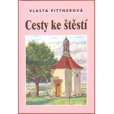 Cesty ke štěstí