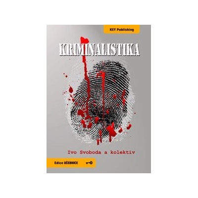 Kriminalistika - Svoboda Ivo, Kolektiv