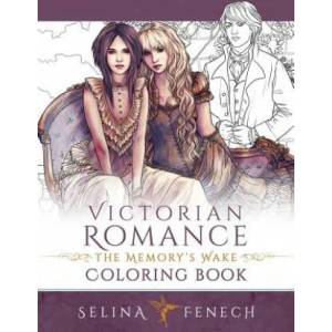 Victorian Romance - The Memory's Wake Coloring Book | Selina Fenech (ISBN: 9780648026914)