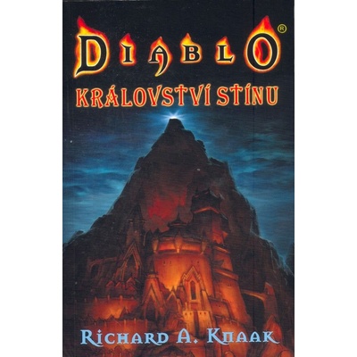 Diablo 2 - Království stínu - A. Knaak Richard