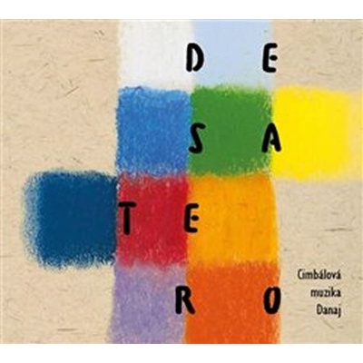 Cimbálová muzika Danaj - Desatero CD