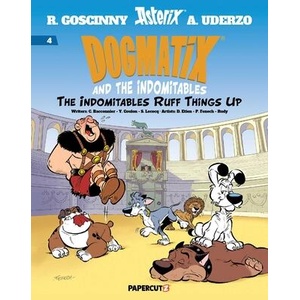 Dogmatix and the Indomitables Vol. 4 | Simon Lecocq, Philippe Fenech, Rudy, David Etien (ISBN: 9781545820353)