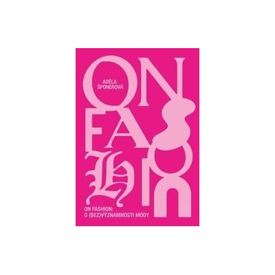On Fashion - Adéla Šponerová