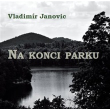 Na konci parku - Vladimír Janovic
