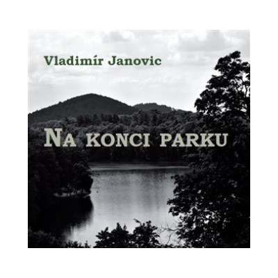 Na konci parku - Vladimír Janovic