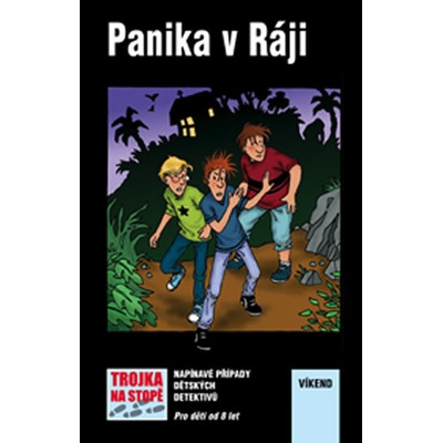 Panika v Ráji - Trojka na stopě
