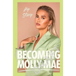 Becoming Molly-Mae | Molly-Mae Hague (ISBN: 9781529148787)