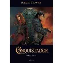 Dufaux, Xavier - Conquistador 3.+4.