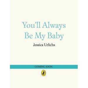 You'll Always Be My Baby (ISBN: 9780241785294)