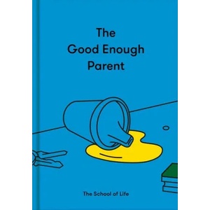 Good Enough Parent (ISBN: 9781912891542)