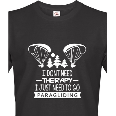 Tričko I don´t need therapy, I just need to go paragliding Canvas pánské tričko s krátkým rukávem 1 černá