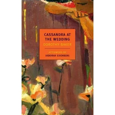 Cassandra At The Wedding | Dorothy Baker