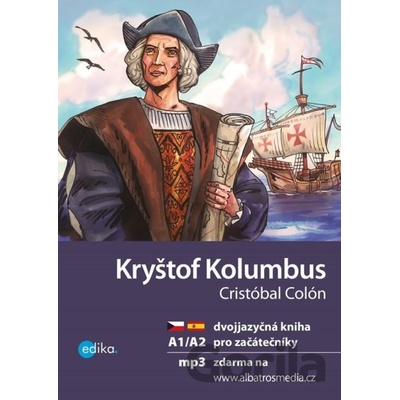 Kryštof Kolumbus / Cristóbal Colón - Eliška Jirásková
