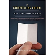 The Storytelling Animal - Jonathan Gottschall