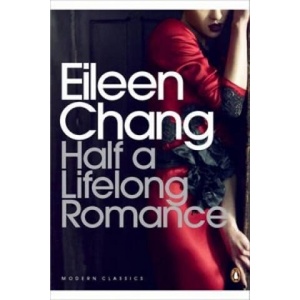 Half a Lifelong Romance | Eileen Chang (ISBN: 9780141189390)