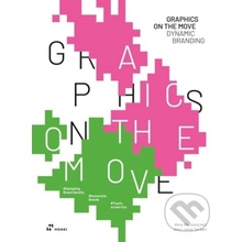 Graphics on the Move - Shaoqiang Wang editor), Anton Jiahao Tan editor)