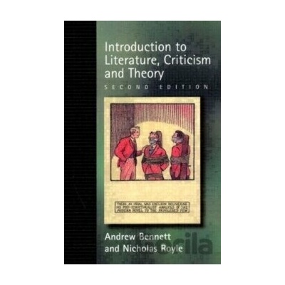 An Introduction to Literature Criticism and Theory - Andrew Bennett