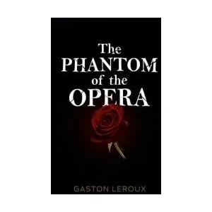 Phantom of the Opera | Gaston Leroux (ISBN: 9781613828793)