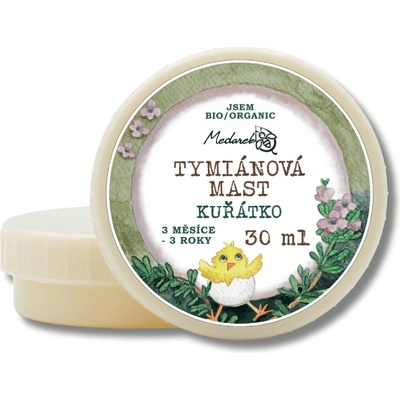 Medarek Tymiánová mast Kuřátko 30 ml – Zboží Dáma
