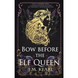 Bow Before the Elf Queen (ISBN: 9781958681008)