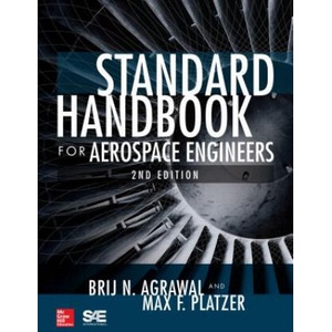 Standard Handbook for Aerospace Engineers, Second Edition | Brij Agrawal, Max Platzer (ISBN: 9781259585173)