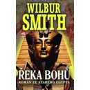 Řeka bohů I - Román ze starého Egypta - Wilbur Smith