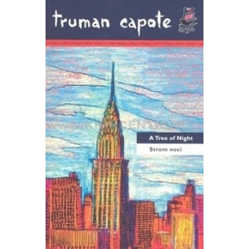 Strom noci a jiné povídky/A Tree of Night and Other Stories - Truman Capote