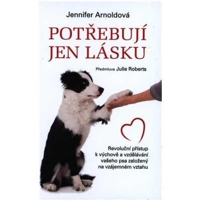 Potřebují jen lásku