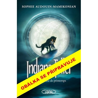 Indiana Teller Jarní měsíc - Sophie Audouninová-Mamikoni