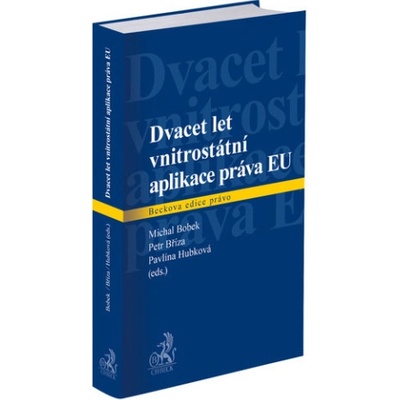 Dvacet let vnitrostátní aplikace práva EU
