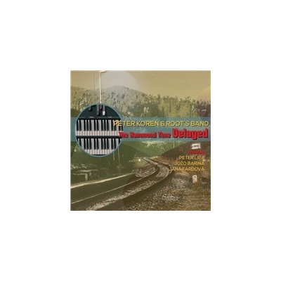 KOREN PETER & ROOT?S BAND - THE HAMMOND TIME DELAYED CD