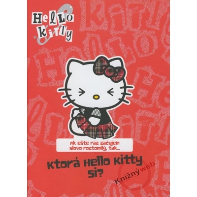 Hello Kitty Ktorá Hello Kitty si?