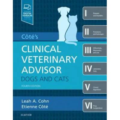 Cote's Clinical Veterinary Advisor: Dogs and Cats | Cohn, Leah, DVM, PhD, DACVIM (SAIM), Etienne Cote