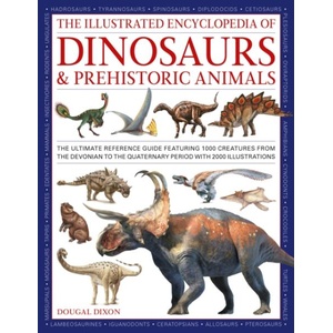 The Illustrated Encyclopedia of Dinosaurs and Prehistoric Creatures (ISBN: 9780754835899)