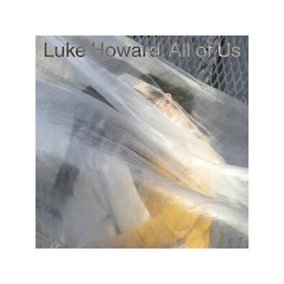 HOWARD, LUKE - ALL OF US LP