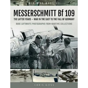 MESSERSCHMITT Bf 109 | Chris Goss (ISBN: 9781473899483)