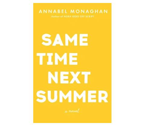 Same Time Next Summer Monaghan Annabel