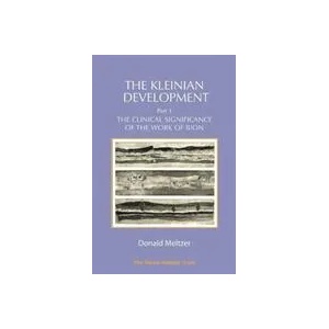 Kleinian Development Part 3 | Donald Meltzer (ISBN: 9781912567669)