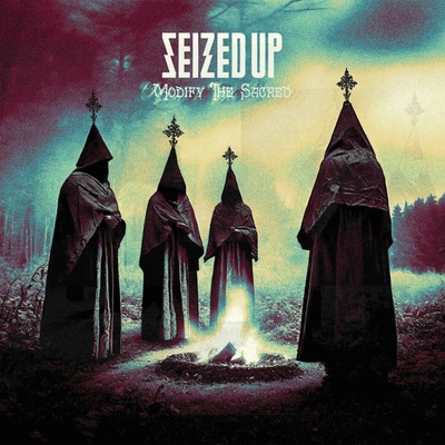 Seized Up Modify The Sacred LP