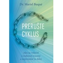 Prerušte cyklus - Mariel Buque