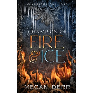 Champion of Fire & Ice | Megan Derr (2022)