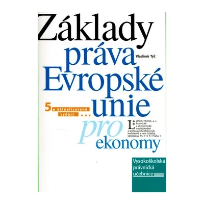 Základy práva Evropské unie pro ekonomy - Vladimír Týč