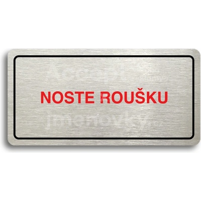 ACCEPT Piktogram NOSTE ROUŠKU - stříbrná tabulka - barevný tisk