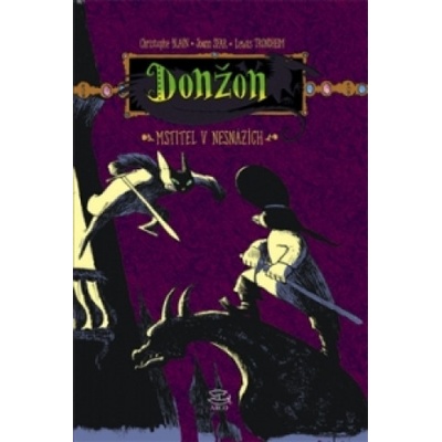 Donžon – Mstitel v nesnázích - Christophe Blain, Joann Sfar, Lewis Trondheim