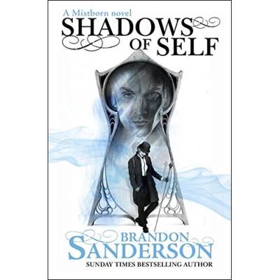 Shadows of Self: A Mistborn Novel - Brandon Sanderson