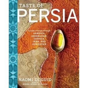 Taste of Persia | Naomi Duguid (2016)