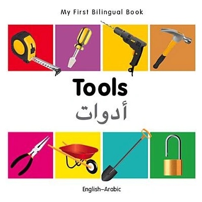 My First Bilingual Book-Tools English-Arabic Milet PublishingBoard Books – Hledejceny.cz
