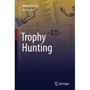 Trophy Hunting | Nikolaj Bichel, Adam Hart (ISBN: 9789811999758)