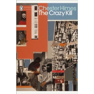 Crazy Kill | Chester Himes (ISBN: 9780241692639)